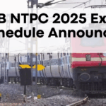 RRB NTPC 2025 Exam Schedule Announced! Admit Card & CBT 1 Updates Inside