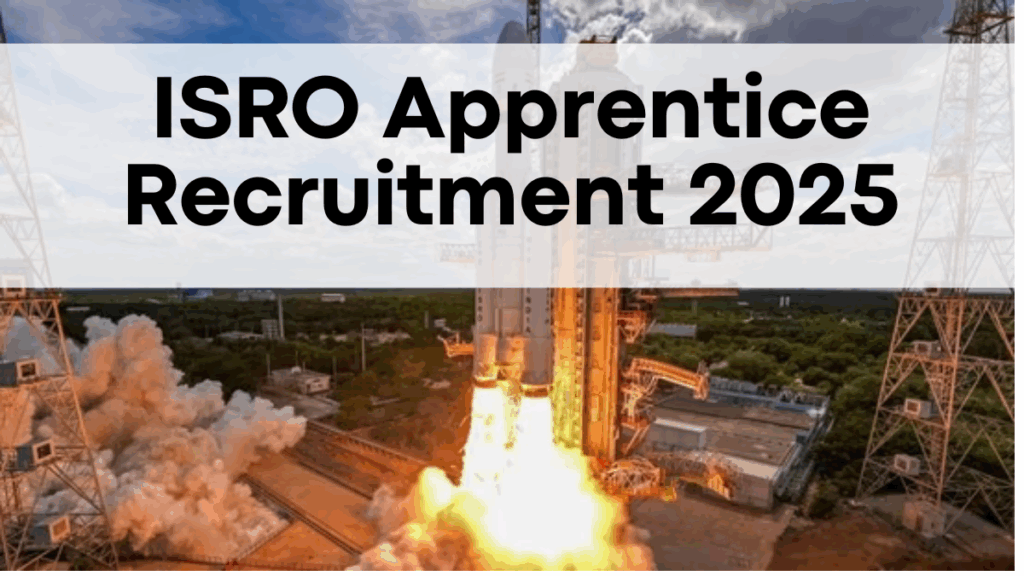 ISRO Apprentice Recruitment 2025: 75 Openings – Your Gateway to Space Begins!