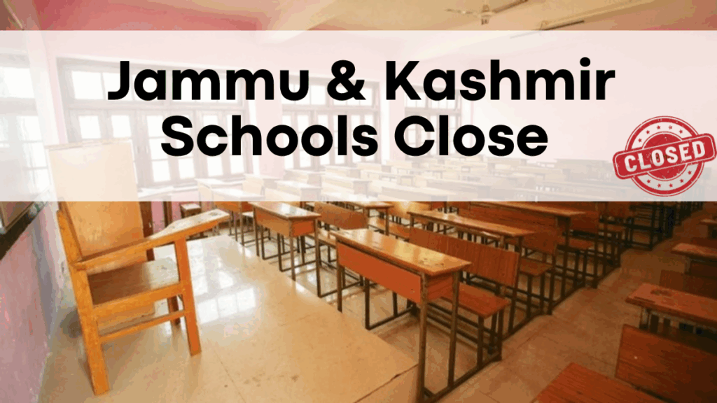 Jammu & Kashmir Schools Close Amid Fallout from Deadly Pahalgam Attack