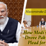 Masterstroke Diplomacy: How Modi’s Silence Drove Pakistan to Plead for Peace