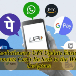 Revolutionary UPI Update Ensures Payments Can’t Be Sent to the Wrong Recipient