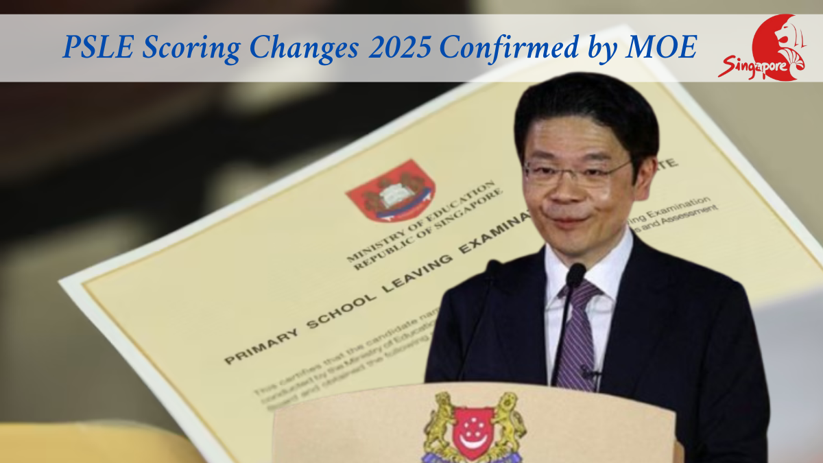 PSLE Scoring Changes 2025 Confirmed by MOE: Key Updates for Parents